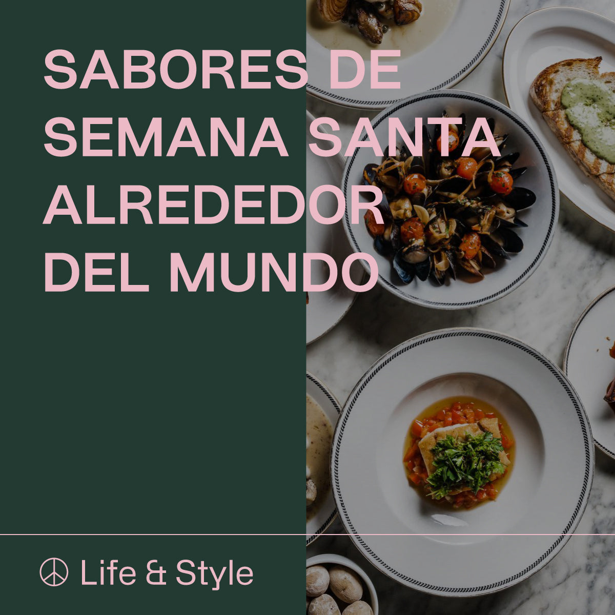 Sabores de Semana Santa alrededor del Mundo