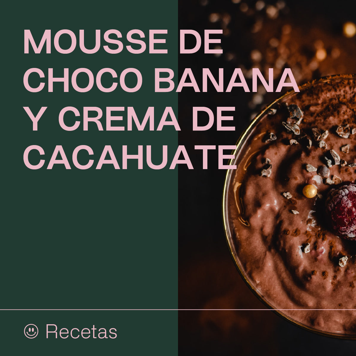 Mousse de choco banana y crema de cacahuate